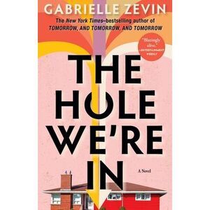 The Hole We're in -- Gabrielle Zevin